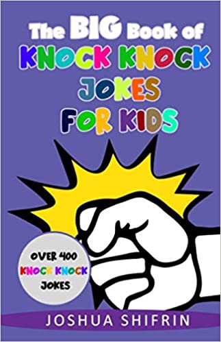 The Big Book of Knock Knock Jokes for Kids - Shifrin Books